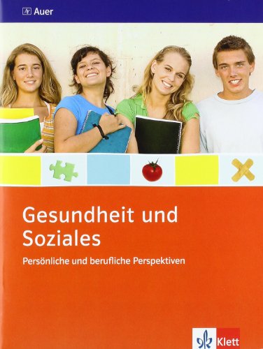 Persönliche und berufliche Perspektiven. Ausgabe Niedersachsen: Themenheft Klasse 9/10 (Gesundheit und Soziales)